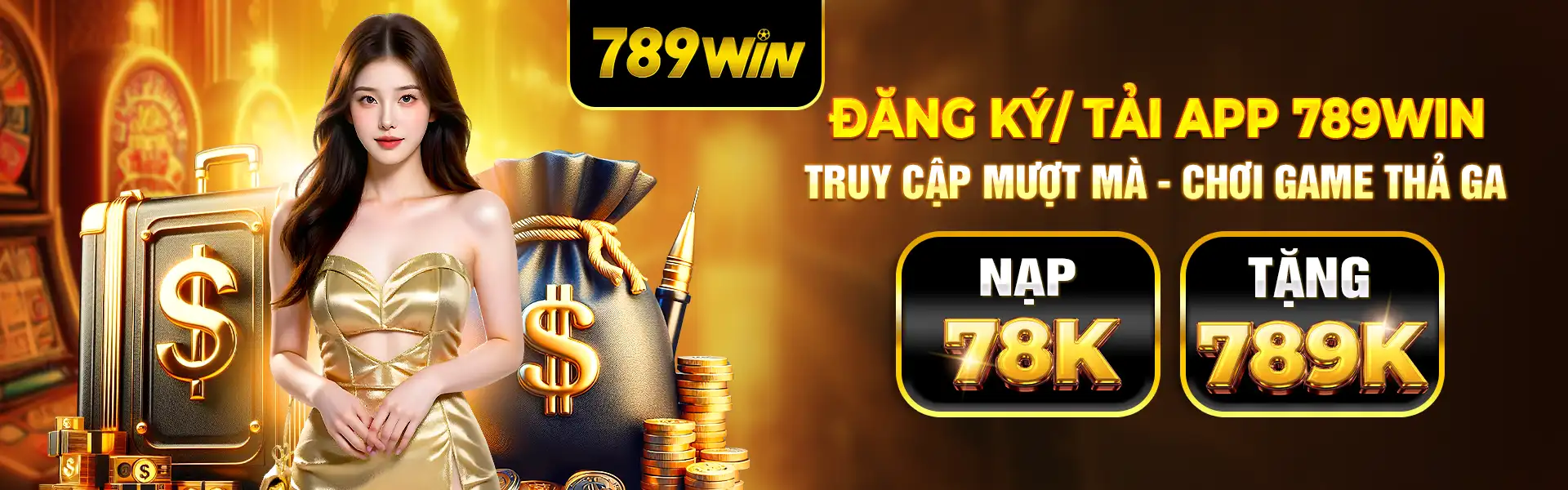 ĐĂNG KÝ TẢI APP 789WIN NẠP 78K TẶNG 789K